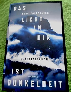 Das Licht in Dir ist Dunkelheit. Kriminalroman. Aus dem Französischen übersetzt von Franziska Weyer.