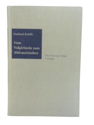 Seller image for Vom Vulgärlatein zum Altfranz sischen for sale by World of Rare Books