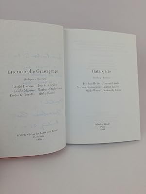 Seller image for Literarische Grenzgnge. Hatar-jaras: Hamburg - Budapest. - [Signiertes Exemplar]. for sale by ANTIQUARIAT Franke BRUDDENBOOKS