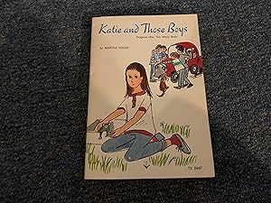 Seller image for KATIE AND THOSE BOYS for sale by Betty Mittendorf /Tiffany Power BKSLINEN