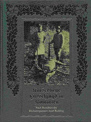 Image du vendeur pour Kaiserliche Hirschjagd in Rominten nach Berichten des Bchsenspanners Josef Rollfing von 1896-1913. mis en vente par Antiquariat Bernhardt