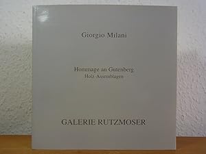 Seller image for Giorgio Milani. Hommage an Gutenberg. Holz-Assemblagen. Ausstellung Galerie Rutzmoser, Mnchen for sale by Antiquariat Weber