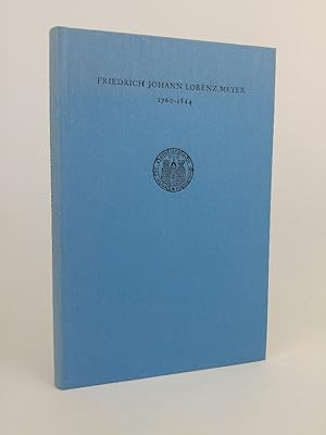 Bild des Verkufers fr Friedrich Johann Lorenz Meyer 1760-1844: Ein Leben in Hamburg zwischen Aufklrung und Biedermeier. zum Verkauf von ANTIQUARIAT Franke BRUDDENBOOKS