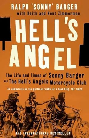 Imagen del vendedor de Hell's Angel : The Life and Times of Sonny Barger and the Hell's Angels Motorcycle Club a la venta por Smartbuy