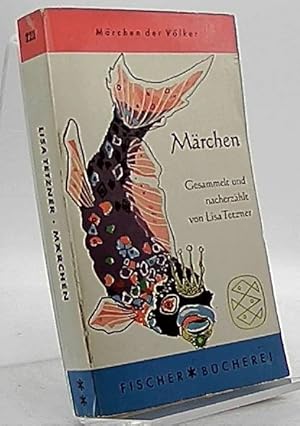 Märchen. Gesammelt und nacherzählt von Lisa Tetzner Märchen der Völker: