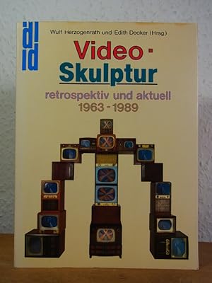 Bild des Verkufers fr Video-Skulptur. Retrospektiv und aktuell 1963 - 1989 (DuMont-Dokumente) zum Verkauf von Antiquariat Weber