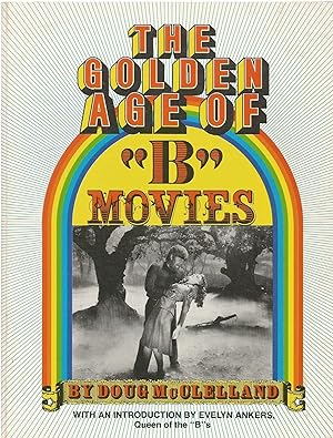 Bild des Verkufers fr The Golden Age of "B" Movies zum Verkauf von Turn The Page Books