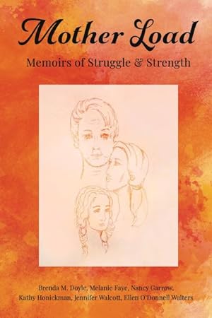Seller image for Mother Load : Memoirs of Struggle and Strength for sale by GreatBookPrices