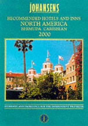 Imagen del vendedor de Johansens Recommended Hotels and Inns in North America - Bermuda - Caribbean 2000 a la venta por WeBuyBooks
