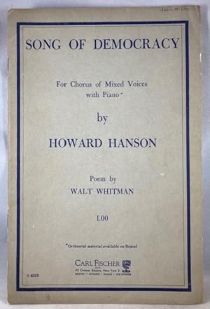 Imagen del vendedor de Song of Democracy: For Chorus of Mixed Voices with Piano (Poem By Walt Whitman) a la venta por Great Expectations Rare Books