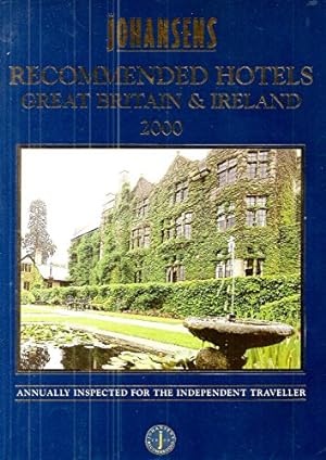 Imagen del vendedor de Johansens Recommended Hotels in Great Britain and Ireland 2000 a la venta por WeBuyBooks
