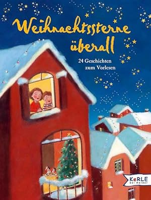 Bild des Verkufers fr Weihnachtssterne berall 24 Geschichten zum Vorlesen zum Verkauf von Berliner Bchertisch eG