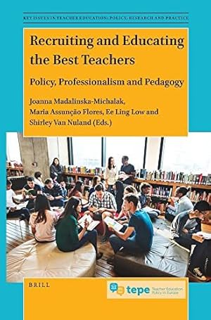 Imagen del vendedor de Recruiting and Educating the Best Teachers : Policy, Professionalism and Pedagogy a la venta por GreatBookPrices