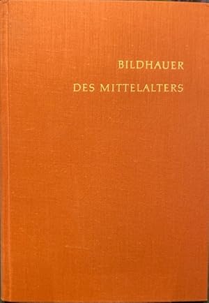 Bildhauer des Mittelalters. Gesammelte Studien von Wilhelm Vöge.