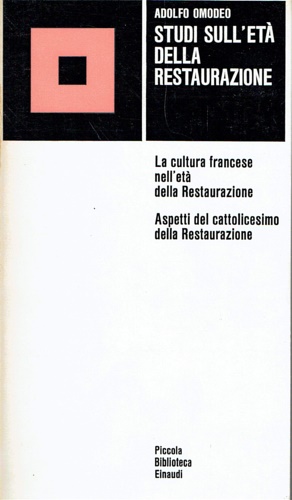 Immagine del venditore per Studi sull'et della Restaurazione. La cultura francese nell'et della Restaurazione. Aspetti del cattolicesimo della Restaurazione. venduto da FIRENZELIBRI SRL