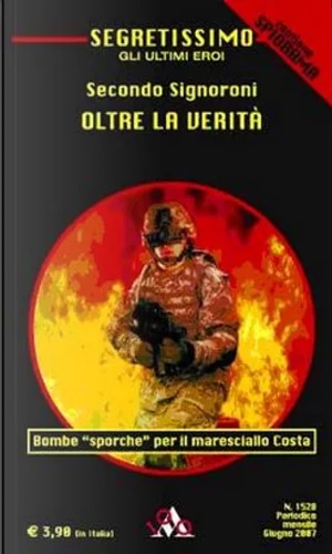 Seller image for Oltre la verit. Bombe sporche per il maresciallo Costa. for sale by FIRENZELIBRI SRL