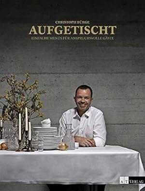 Seller image for Aufgetischt : einfache Mens fr anspruchsvolle Gste. for sale by nika-books, art & crafts GbR