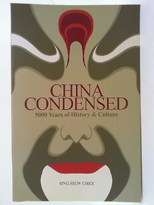 Seller image for China Condensed: 5,000 Years of History and Culture for sale by mediafritze