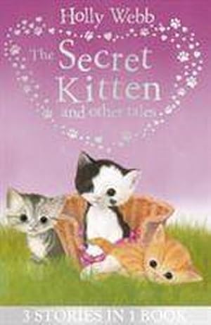 Bild des Verkufers fr The Secret Kitten and Other Tales zum Verkauf von Smartbuy