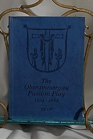 Bild des Verkufers fr The Oberammergau Passion Play 1634-1984 text zum Verkauf von the good news resource