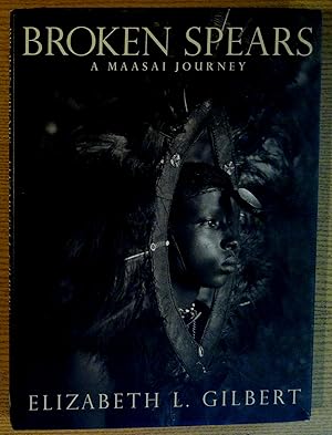 Broken Spears: A Maasai Journey