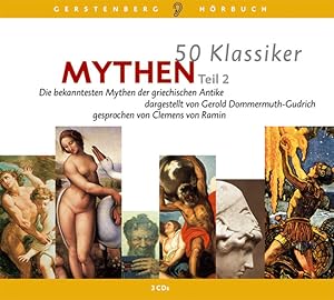 Bild des Verkufers fr 50 Klassiker Mythen, Teil 2 / 3 CDs: Die bekanntesten Mythen der griechischen Antike: Die bekanntesten Mythen der griechischen Antike Gelesen von Clemens von Ramin (Gerstenbergs 50 Klassiker) Die bekanntesten Mythen der griechischen Antike Gelesen von Clemens von Ramin zum Verkauf von Antiquariat Mander Quell