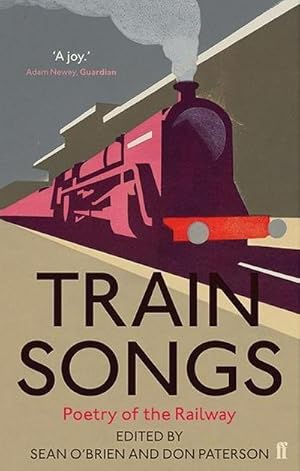 Bild des Verkufers fr Train Songs : Poetry of the Railway zum Verkauf von Smartbuy