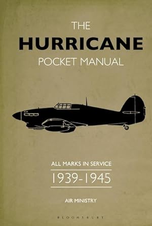 Bild des Verkufers fr The Hurricane Pocket Manual : All marks in service 1939-45 zum Verkauf von Smartbuy