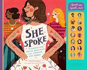 Seller image for She Spoke: 14 Women Who Raised Their Voices and Changed the World for sale by Reliant Bookstore