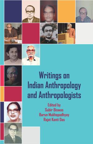 Image du vendeur pour Writings on Indian Anthropology and Anthropologists mis en vente par Vedams eBooks (P) Ltd