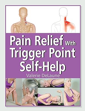 Bild des Verkufers fr Pain Relief with Trigger Point Self-Help zum Verkauf von moluna