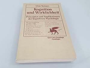 Bild des Verkufers fr Kognition und Wirklichkeit Prinzipien und Implikationen der kognitiven Psychologie zum Verkauf von SIGA eG