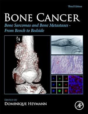 Seller image for Bone Cancer : Bone Sarcomas and Bone Metastases - from Bench to Bedside for sale by GreatBookPrices