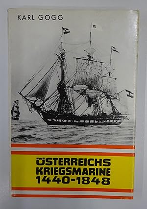 Seller image for sterreichs Kriegsmarine 1440-1848. Mit 70 Schiffsfotos / sterreichs Kriegsmarine 1848-1918. Mit 264 Schiffsfotos. for sale by Der Buchfreund