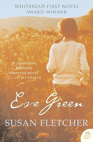 Seller image for Eve Green : Winner of the Whitbread First Novel Award 2004 and the Betty Trask Prize 2005 for sale by Smartbuy