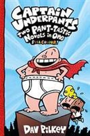 Bild des Verkufers fr Captain Underpants: Two Pant-tastic Novels in One (Full Colour!) zum Verkauf von Smartbuy