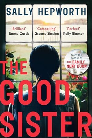 Seller image for The Good Sister : The gripping domestic page-turner perfect for fans of Liane Moriarty for sale by Smartbuy