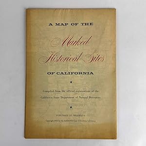 A Map of the Marked Historical Sites of California