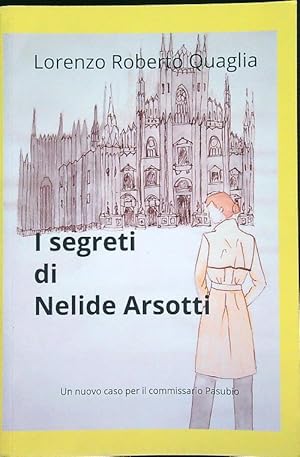 Immagine del venditore per I segreti di Nelide Arsotti venduto da Librodifaccia