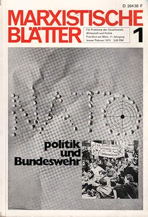 Bild des Verkufers fr Marxistische Bltter. 11. Jahrgang, Heft 1., Politik und Bundeswehr. zum Verkauf von Schrmann und Kiewning GbR