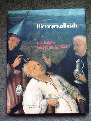 Hieronymus Bosch: New Insights into His Life & Work