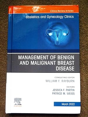 Bild des Verkufers fr Management of Benign and Malignant Breast Disease, An Issue of Obstetrics and Gynecology Clinics zum Verkauf von Lacey Books Ltd