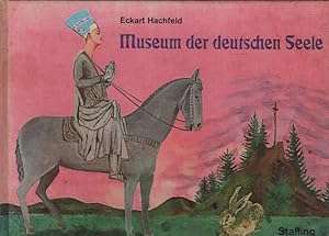 Seller image for Museum der deutschen Seele. for sale by Schrmann und Kiewning GbR