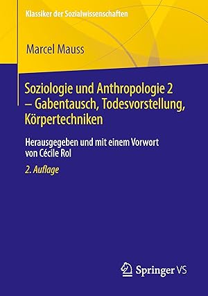 Bild des Verkufers fr Soziologie und Anthropologie 2 - Gabentausch, Todesvorstellung, Koerpertechniken zum Verkauf von moluna