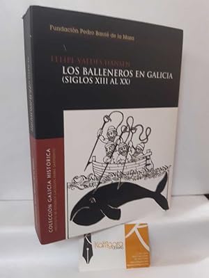 Seller image for LOS BALLENEROS EN GALICIA (SIGLOS XIII AL XX) for sale by Librera Kattigara