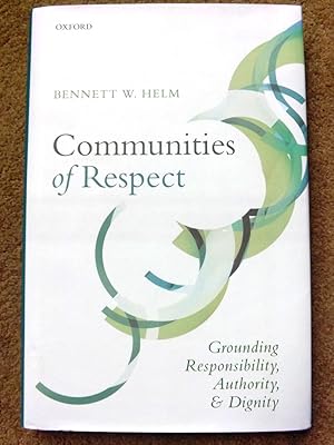 Image du vendeur pour Communities of Respect: Grounding Responsibility, Authority, and Dignity mis en vente par Lacey Books Ltd