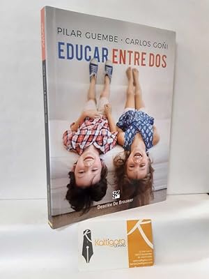 Seller image for EDUCAR ENTRE DOS for sale by Librera Kattigara