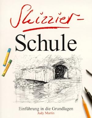 Skizzier- Schule. Einführung in die Grundlagen