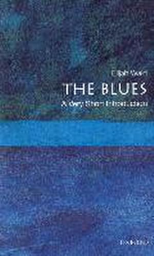 Bild des Verkufers fr The Blues: A Very Short Introduction zum Verkauf von Smartbuy