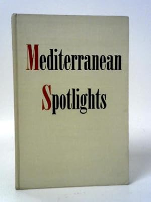 Bild des Verkufers fr Mediterranean Spotlights zum Verkauf von World of Rare Books